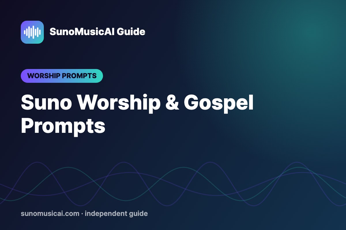 Suno Worship Prompts: 40 Prompts for Worship, Gospel and Christian Songs